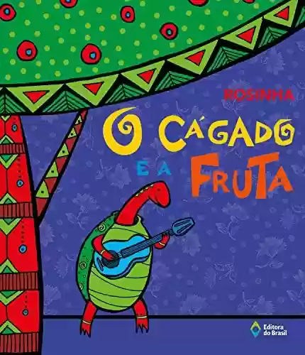Livro: O cágado e a fruta (Akpalô - Cultura popular)