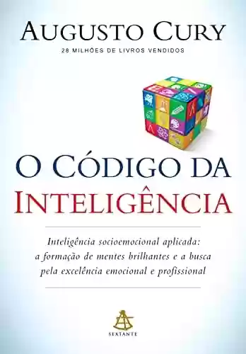 Livro: O código da inteligência: Inteligência socioemocional aplicada