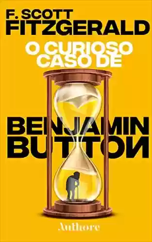 Livro: O Curioso Caso de Benjamin Button