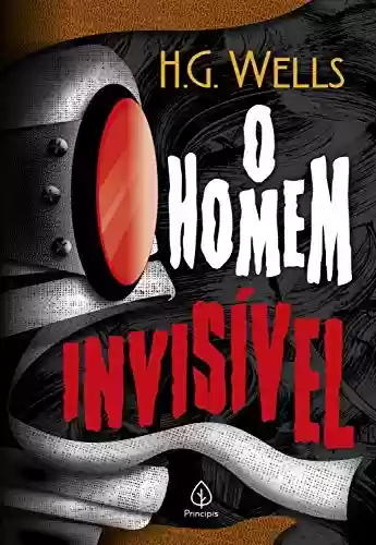 Livro: O homem invisível (Clássicos da literatura mundial)