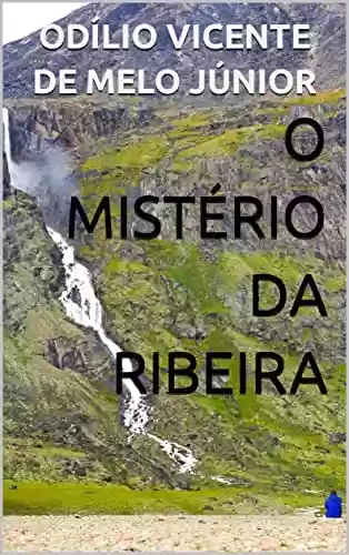 Livro: O MISTÉRIO DA RIBEIRA