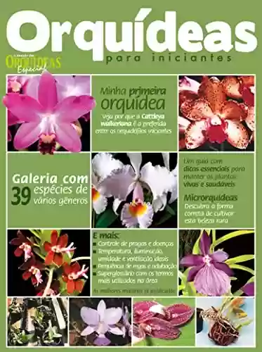 Livro: O Mundo das Orquídeas Especial Edição 01: Minha primeira orquídea.