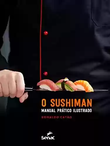 Livro: O sushiman: manual prático ilustrado