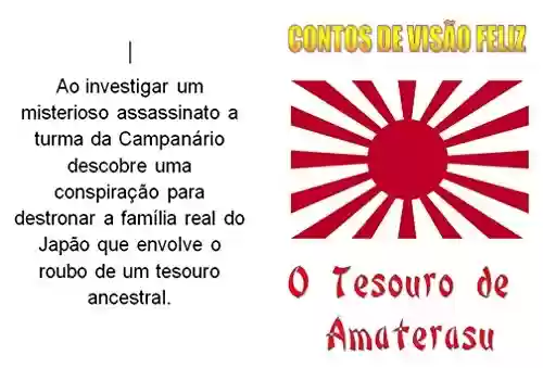 Livro: O Tesouro de Amaterasu: CONTOS DE VISÃO FELIZ