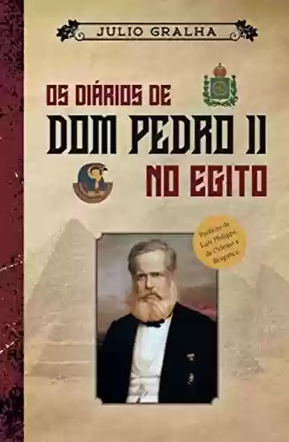 Livro: Os diários de Dom Pedro II no Egito