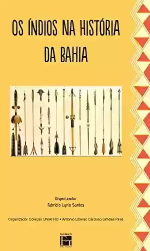 Livro: Os Índios na História da Bahia