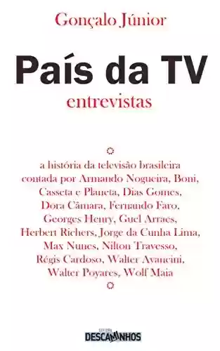 Livro: País da TV: Entrevistas