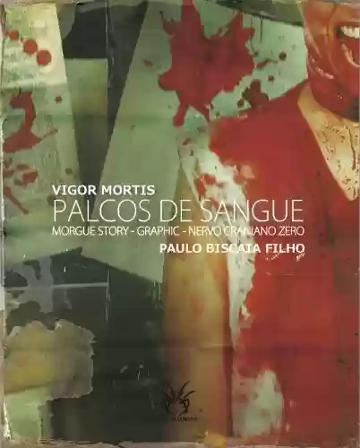 Livro: Palcos de Sangue - Morgue Story / Graphic / Nervo Craniano Zero