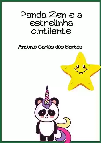 Livro: Panda Zen e a estrelinha cintilante (Coleção Ciência e espiritualidade para crianças Livro 5)