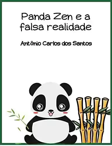 Livro: Panda Zen e a falsa realidade (Coleção Ciência e espiritualidade para crianças Livro 20)