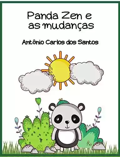 Livro: Panda Zen e as mudanças (Coleção Ciência e espiritualidade para crianças Livro 3)