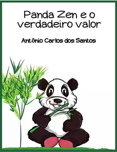 Livro: Panda Zen e o verdadeiro valor (Coleção Ciência e espiritualidade para crianças Livro 2)