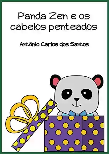 Livro: Panda Zen e os cabelos penteados (Coleção Ciência e espiritualidade para crianças Livro 9)