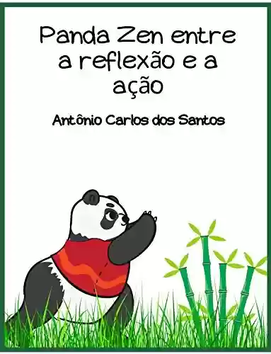 Livro: Panda Zen entre a reflexão e a ação (Coleção Ciência e espiritualidade para crianças Livro 12)
