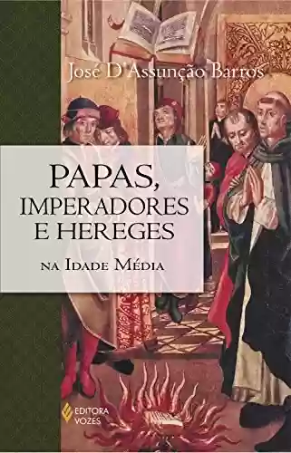Livro: Papas, imperadores e hereges na Idade Média