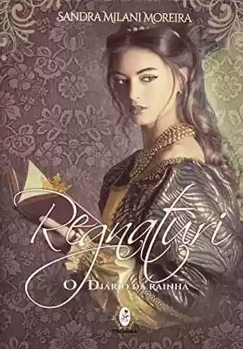 Livro: Regnaturi - Livro 3 (O Diário da Rainha)