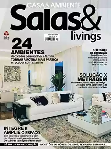 Livro: Salas & Livings Edição 44: Seu estilo na decoração!