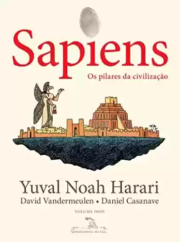Livro: Sapiens (Edição em quadrinhos): Os pilares da civilização