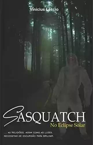 Livro: Sasquatch: No Eclipse Solar