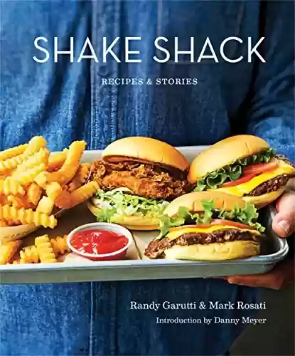 Livro: Shake Shack: Recipes and Stories (English Edition)