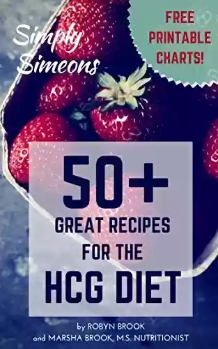 Livro: Simply Simeons: 50+ Great Recipes for the HCG Diet (English Edition)