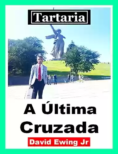 Livro: Tartaria - A Última Cruzada: Portuguese