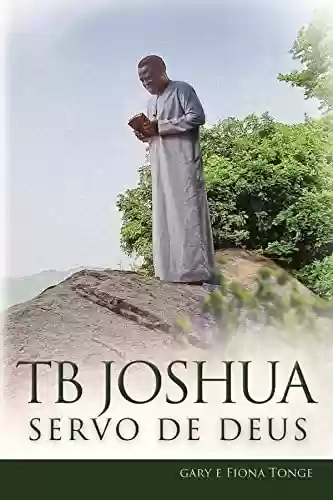 Livro: TB Joshua - Servo de Deus