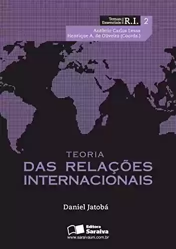 Livro: TEORIA DAS RELAÇÕES INTERNACIONAIS - Vol. 2
