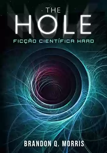 Livro: The Hole: Ficção Científica Hard