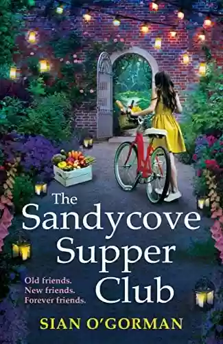Livro: The Sandycove Supper Club: The BRAND NEW uplifting, warm, page-turning Irish read from Sian O'Gorman for 2022 (English Edition)
