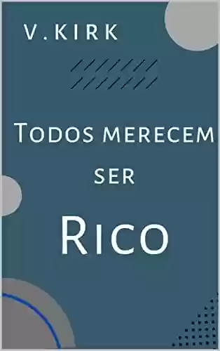 Livro: Todos merecem ser Rico