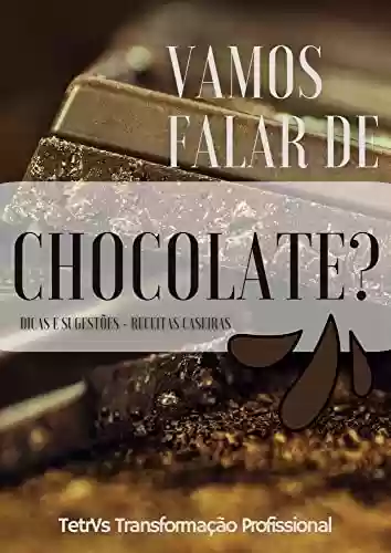 Livro: Vamos falar de Chocolate?