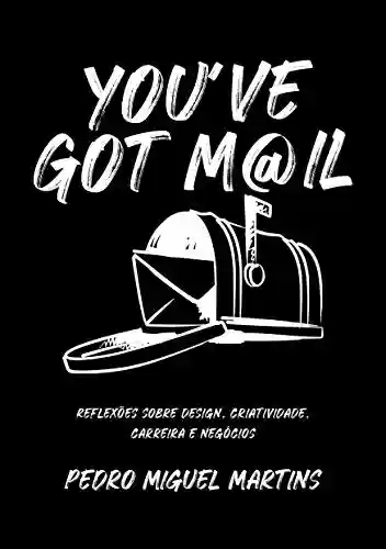 Livro: You've Got Mail: Reflexões sobre design, criatividade, carreira e negócios