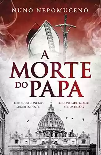 Livro: A Morte do Papa (Afonso Catalão Livro 4)