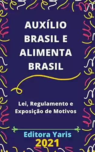 Livro: Auxílio Brasil e Alimenta Brasil: Atualizado – 2021