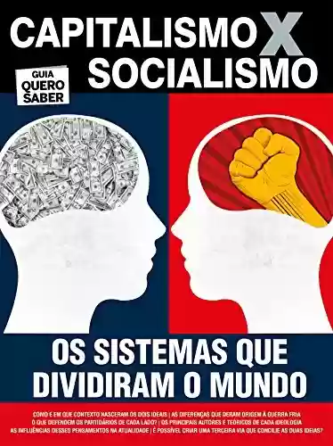 Livro: Capitalismo x Socialismo: Guia Quero Saber Ed.01