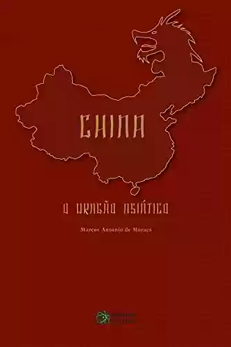 Livro: China: O dragão asiático