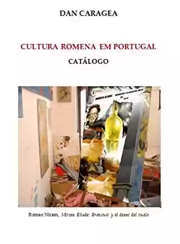 Livro: Cultura Romena em Portugal: Catálogo