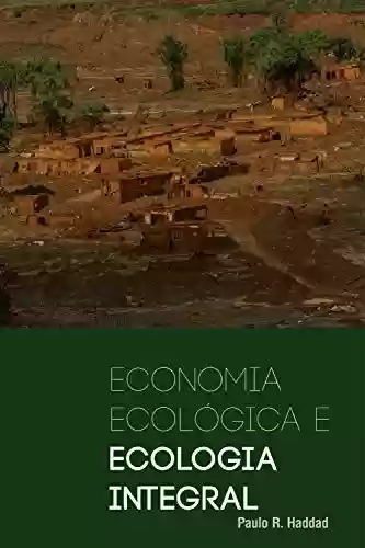 Livro: Economia ecológica e economia integral