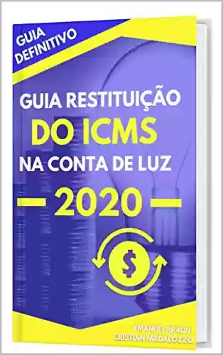 Livro: GUIA RESTITUIÇÃO DO ICMS NA CONTA DE LUZ 2020