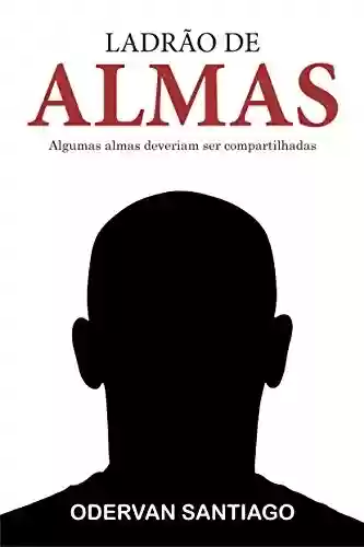 Livro: LADRÃO DE ALMAS