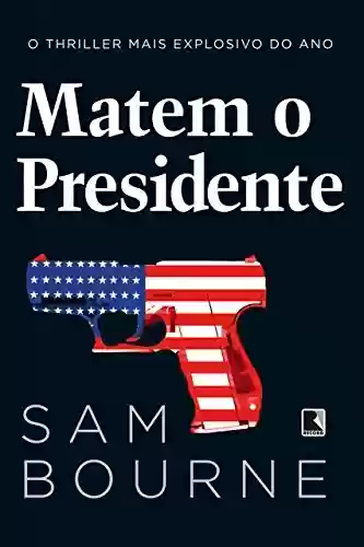 Livro: Matem o presidente