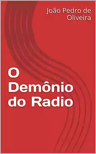 Livro: O Demônio do Radio