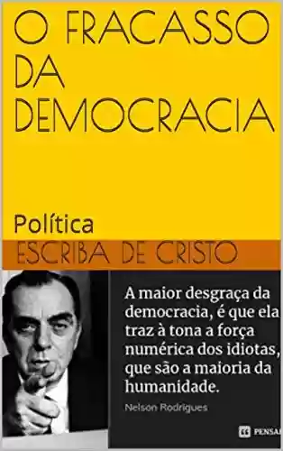 Livro: O FRACASSO DA DEMOCRACIA: Política