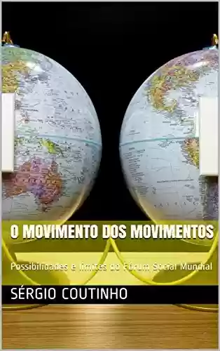 Livro: O Movimento dos Movimentos: Possibilidades e limites do Fórum Social Mundial (1)