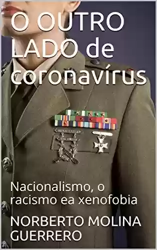 Livro: O OUTRO LADO de coronavírus : Nacionalismo, o racismo ea xenofobia (1)