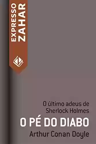 Livro: O pé do diabo: Um caso de Sherlock Holmes