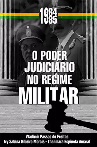 Livro: O Poder Judiciário No Regime Militar (1964-1985)