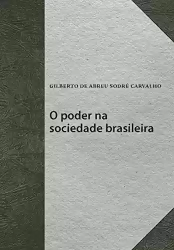 Livro: O poder na sociedade brasileira