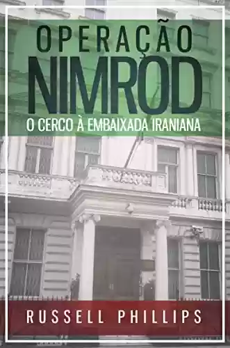 Livro: Operação Nimrod: O Cerco à Embaixada Iraniana